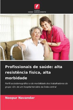 Cover Profissionais de saúde: alta resistência física, alta morbidade
