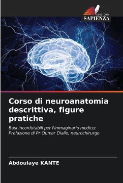 Corso di neuroanatomia descrittiva, figure pratiche - Kanté, Abdoulaye