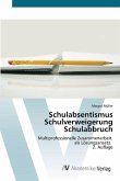 Schulabsentismus Schulverweigerung Schulabbruch