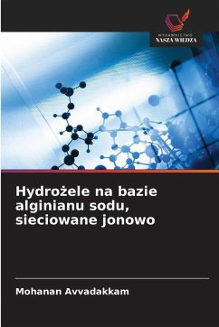 Cover Hydro¿ele na bazie alginianu sodu, sieciowane jonowo