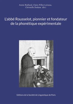 Cover L'abbé Rousselot, pionnier et fondateur de la phonétique expérimentale
