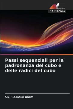 Cover Passi sequenziali per la padronanza del cubo e delle radici del cubo