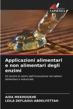 Applicazioni alimentari e non alimentari degli enzimi - MEKHOUKHE, AIDA;DEFLAOUI-ABDELFETTAH, LEILA