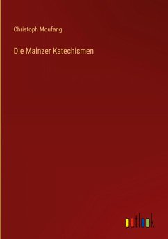 Die Mainzer Katechismen Die Mainzer Katechismen
