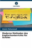 Moderne Methoden des Englischunterrichts für Schüler Moderne Methoden des Englischunterrichts für Schüler