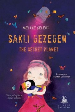 Sakli Gezegen-The Secret Planet - Celebi, Melike Sakli Gezegen-The Secret Planet - Celebi, Melike