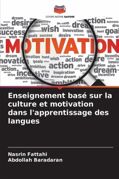 Enseignement basé sur la culture et motivation dans l'apprentissage des langues - Fattahi, Nasrin;Baradaran, Abdollah