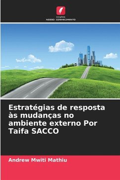 Cover Estratégias de resposta às mudanças no ambiente externo Por Taifa SACCO