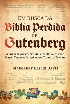 EM BUSCA DA BIBLIA PERDIDA DE GUTENBERG - Leslie Davis, Margaret