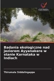 Badania ekologiczne nad jeziorem Ayyanakere w stanie Karnataka w Indiach