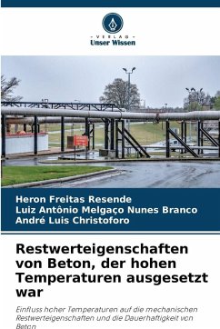 Cover Restwerteigenschaften von Beton, der hohen Temperaturen ausgesetzt war