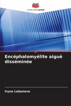 Encéphalomyélite aiguë disséminée - Lobanova, Iryna