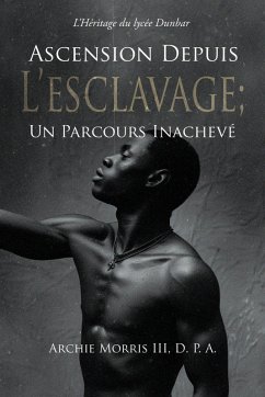 Cover Ascension Depuis L'Esclavage; Un Parcours Inachevé