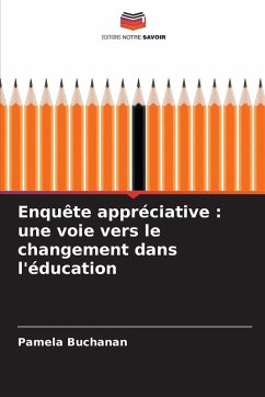 Cover Enquête appréciative : une voie vers le changement dans l'éducation
