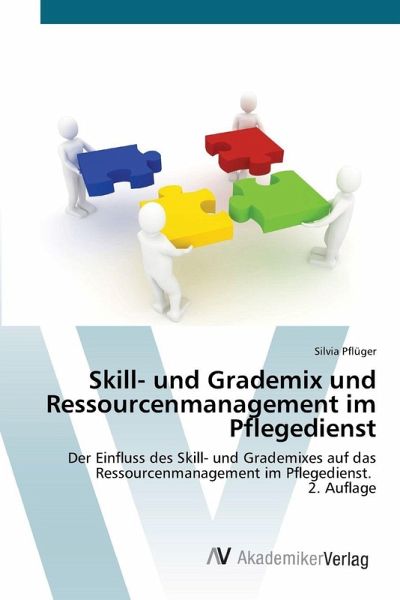 Skill- und Grademix und Ressourcenmanagement im Pflegedienst