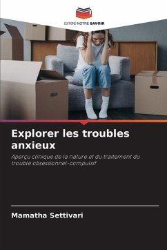 Explorer les troubles anxieux - Settivari, Mamatha