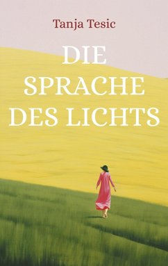 Die Sprache des Lichts Die Sprache des Lichts