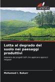 Lotta al degrado del suolo nei paesaggi produttivi