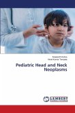 Pediatric Head and Neck Neoplasms Pediatric Head and Neck Neoplasms