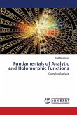 Fundamentals of Analytic and Holomorphic Functions