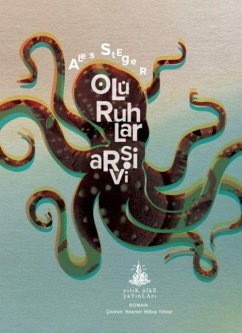 Ölü Ruhlar Arsivi - Steger, Ales Ölü Ruhlar Arsivi - Steger, Ales