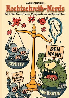 Cover Rechtschreib-Nerds Teil 2: Von Kasus-Kriegen, Verlagswahnsinn und Sprachpolizei