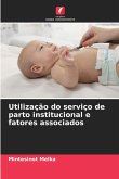 Utilização do serviço de parto institucional e fatores associados