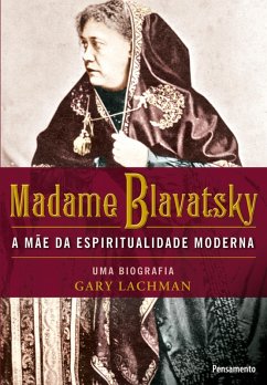 MADAME BLAVATSKY - Lachman, Gary