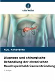 Diagnose und chirurgische Behandlung der chronischen Bauchspeicheldrüsenentzündung
