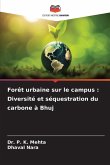 Forêt urbaine sur le campus : Diversité et séquestration du carbone à Bhuj