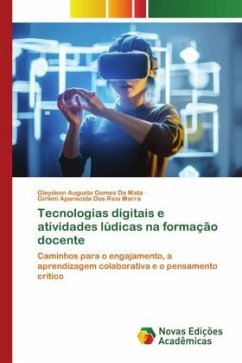 Tecnologias digitais e atividades lúdicas na formação docente - da Mata, Gleydson Augusto Gomes;Marra, Girleni Aparecida Dos Reis