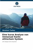 Eine kurze Analyse von Immanuel Kants ethischem System