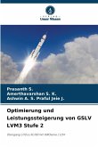 Optimierung und Leistungssteigerung von GSLV LVM3 Stufe 2