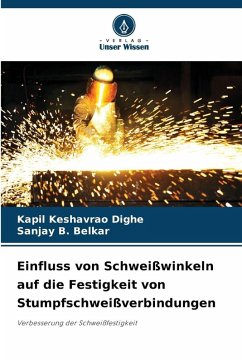 Cover Einfluss von Schweißwinkeln auf die Festigkeit von Stumpfschweißverbindungen
