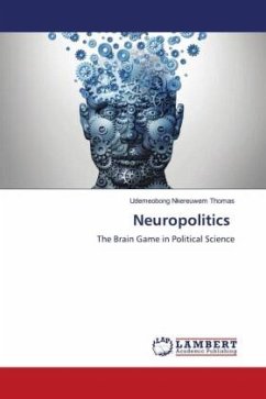 Neuropolitics - THOMAS, UDEMEOBONG NKEREUWEM