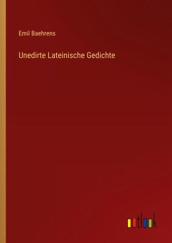 Unedirte Lateinische Gedichte