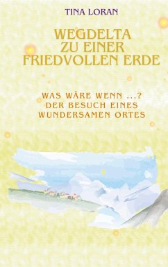 Cover Wegdelta zu einer friedvollen Erde