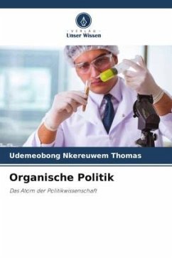 Organische Politik - THOMAS, UDEMEOBONG NKEREUWEM