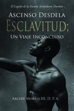 Cover Ascenso Desde la ESCLAVITUD; Un Viaje Inconcluso (eBook, ePUB)