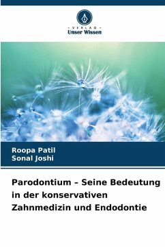 Cover Parodontium - Seine Bedeutung in der konservativen Zahnmedizin und Endodontie
