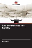 À la défense des îles Spratly