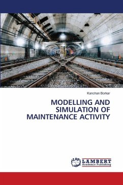 MODELLING AND SIMULATION OF MAINTENANCE ACTIVITY - Borkar, Kanchan