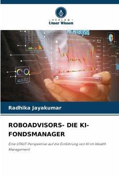 ROBOADVISORS- DIE KI-FONDSMANAGER - JAYAKUMAR, RADHIKA ROBOADVISORS- DIE KI-FONDSMANAGER - JAYAKUMAR, RADHIKA