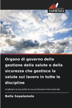Organo di governo della gestione della salute e della sicurezza che gestisce la salute sul lavoro in tutte le discipline - Sepalamelo, Bella Organo di governo della gestione della salute e della sicurezza che gestisce la salute sul lavoro in tutte le discipline - Sepalamelo, Bella