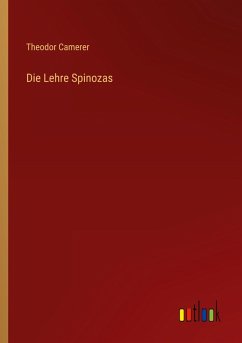 Die Lehre Spinozas - Camerer, Theodor