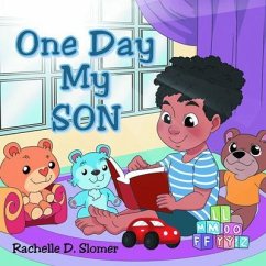 One Day My Son (eBook, ePUB) - Slomer, Rachelle D.
