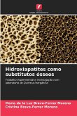 Hidroxiapatites como substitutos ósseos
