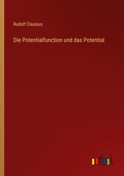Die Potentialfunction und das Potential