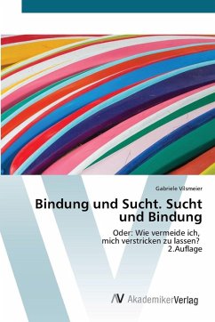 Cover Bindung und Sucht. Sucht und Bindung