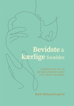 Cover Bevidste og kærlige forældre